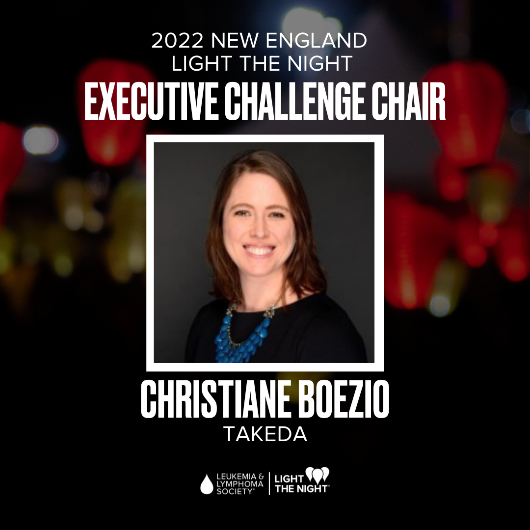 Portrait of Christiane Boezio centered in image with a thin white line border. Image behind the portrait is faded red lanterns against a cityscape. Text above the portrait reads, " 2022 New England Light The Night Executive Challenge Chair" Text below the portrait reads, "Christiane Boezio Takeda"